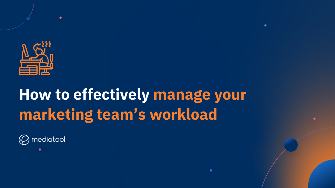 manage marketing workload