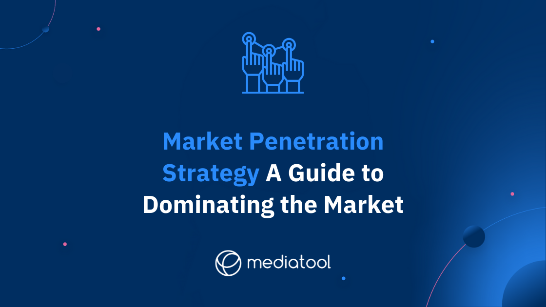 Market Penetration Strategy