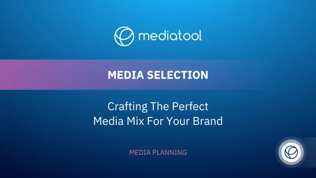 Media Selection